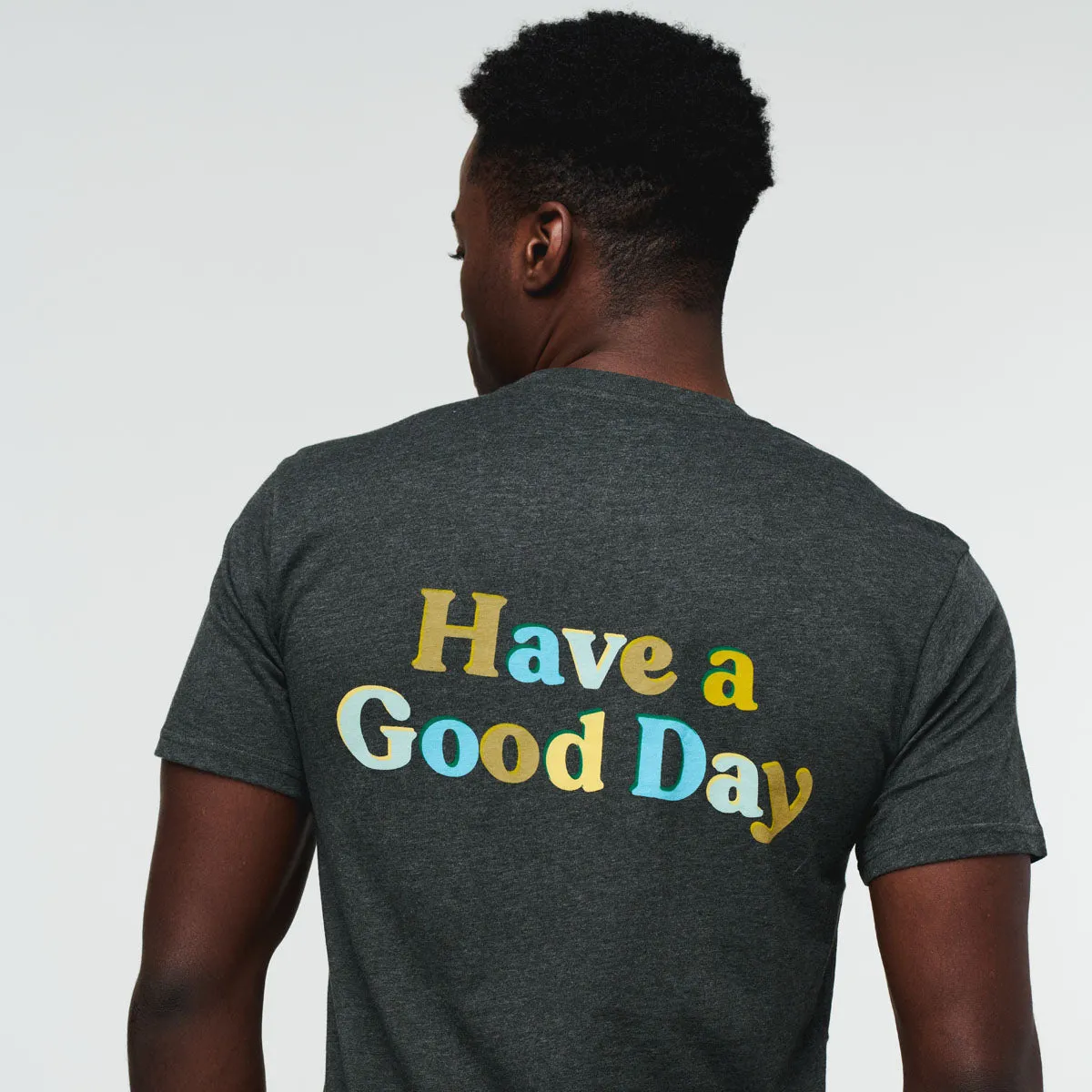Have a Good Day T-Shirt - Men's