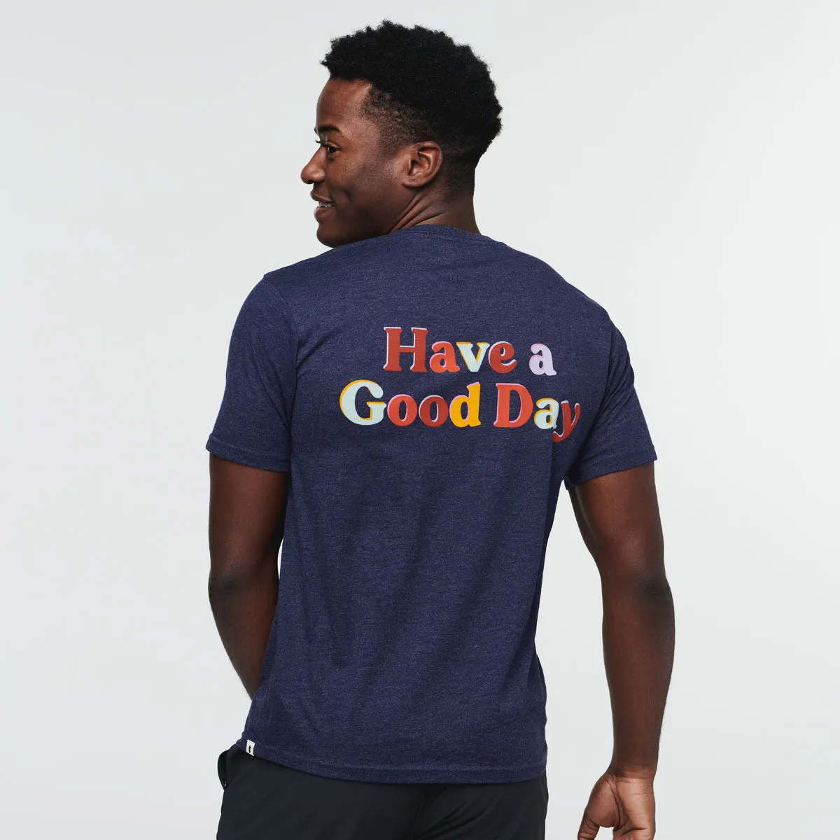 Have a Good Day T-Shirt - Men's